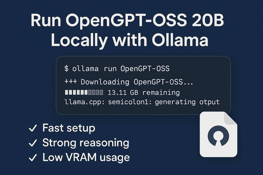 Instructional graphic showing terminal command ollama run OpenGPT-OSS, with highlights: fast setup, strong reasoning, and low VRAM usage.